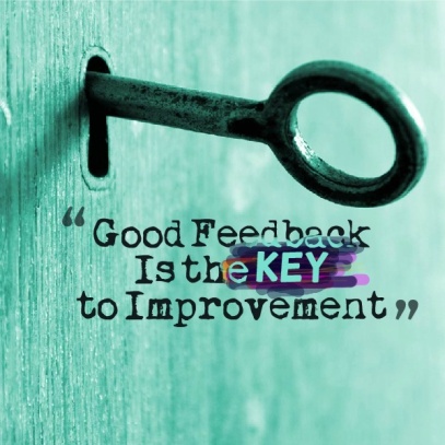 Good feedback is the key...